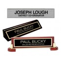 Desk Name PlatesName Plates. - Rosewood,  Black. or Walnut avaliable